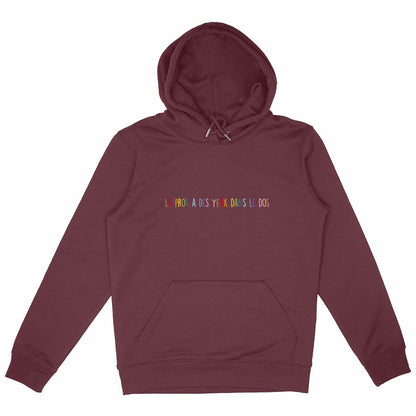 Sweat à capuche La prof a des yeux dans le dos coloris Bordeau – cadeau maîtresse original | Boutique Emy Bill